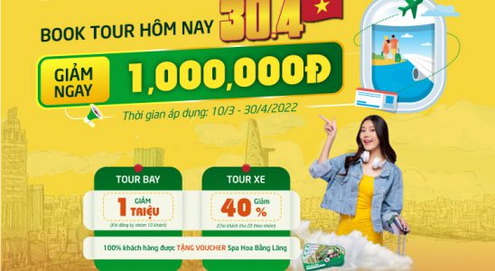 Chào Mừng Lễ 30.4 - 1.5, Book Tour Hôm Nay - Giảm Ngay 1 Triệu